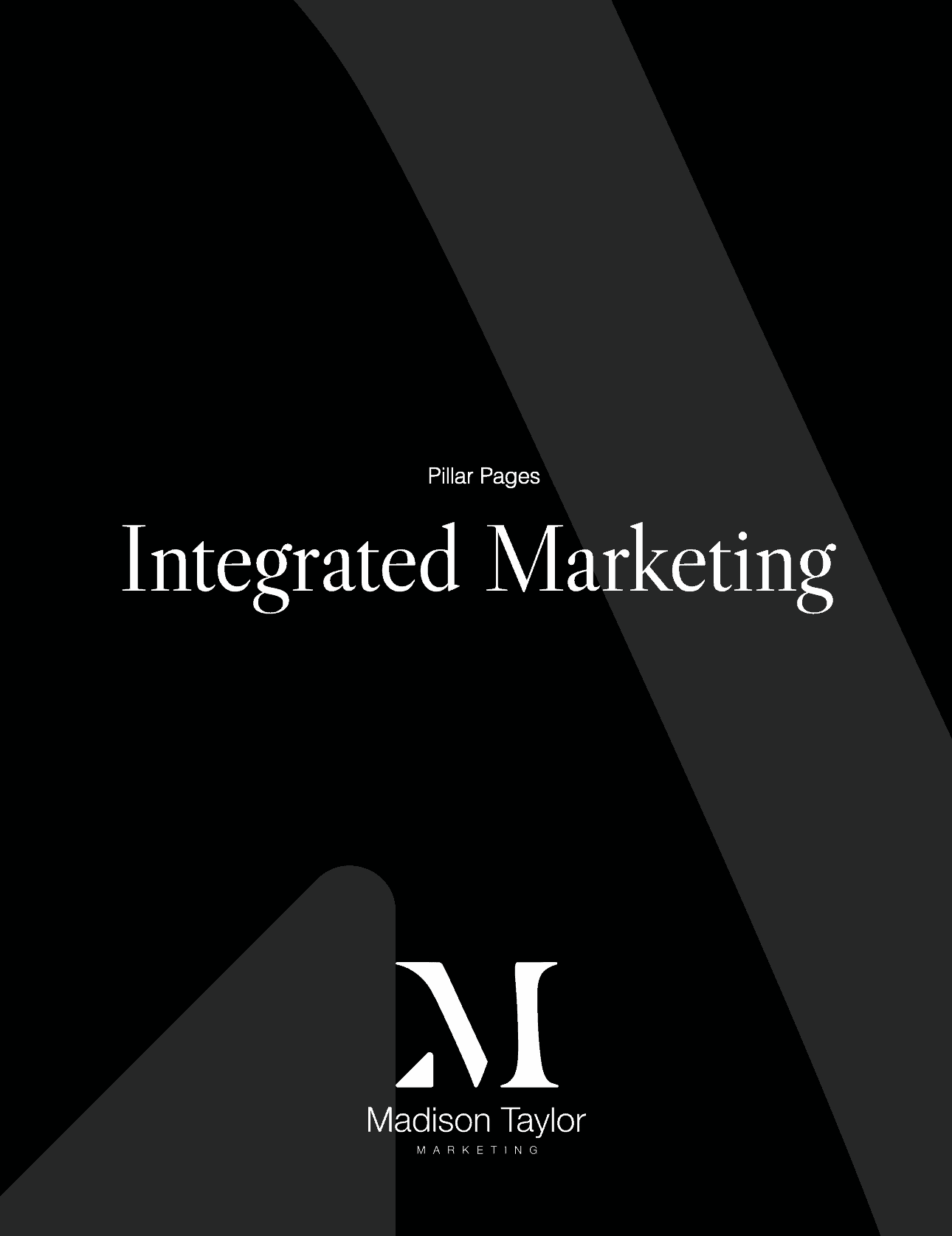 integrated marketing pillar cover featuring the madison taylor marketing logo